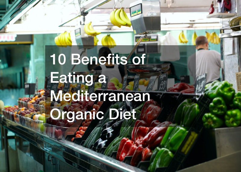 Mediterranean organic diet benefits